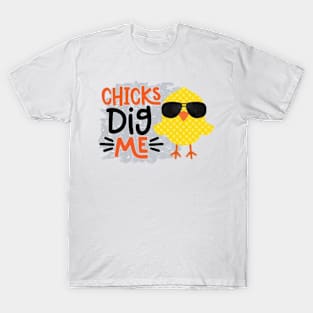 Chicks Dig Me T-Shirt